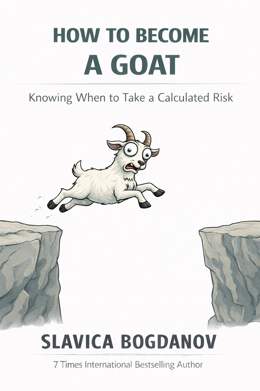 How to Become a Goat