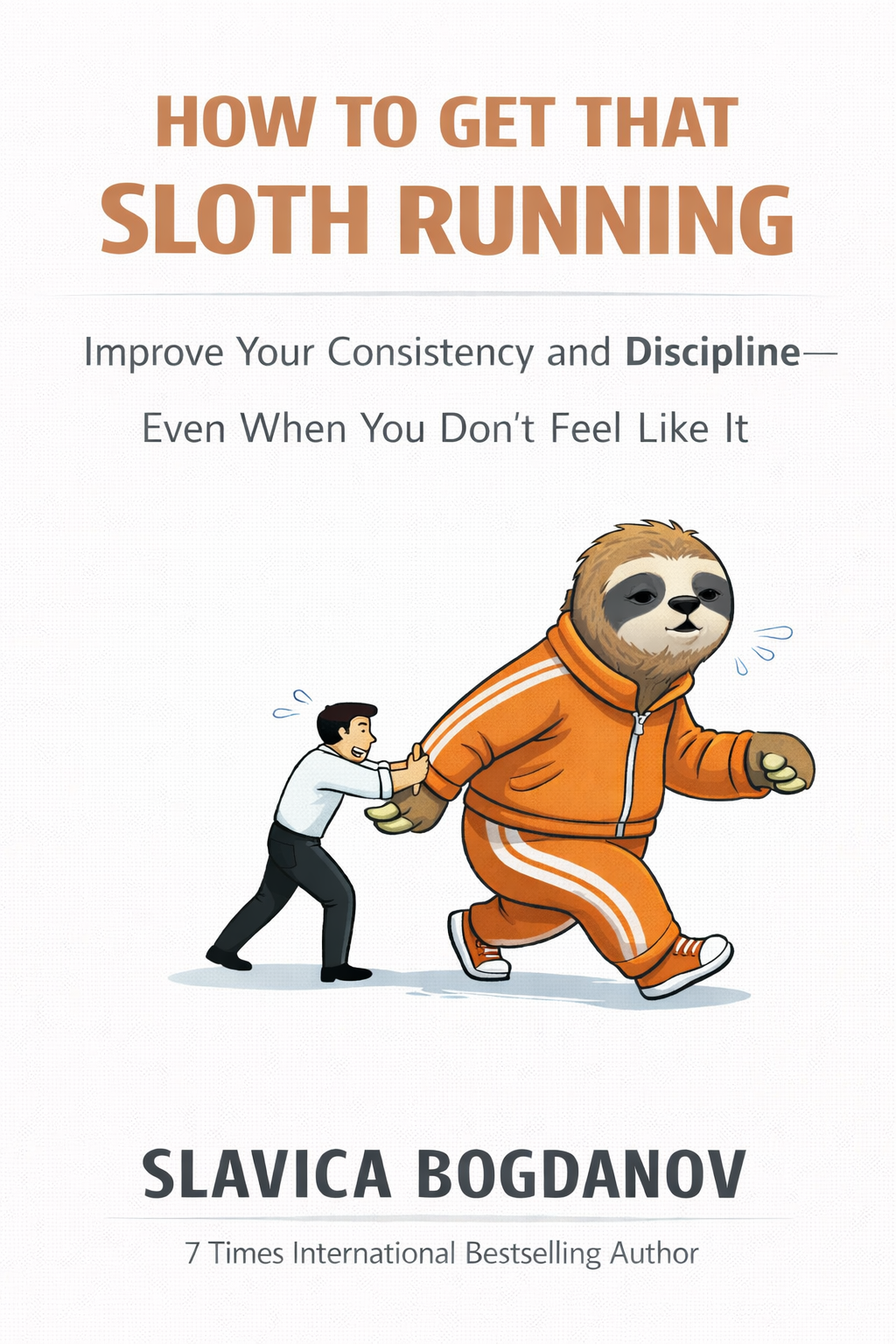 How to Get That Sloth Running