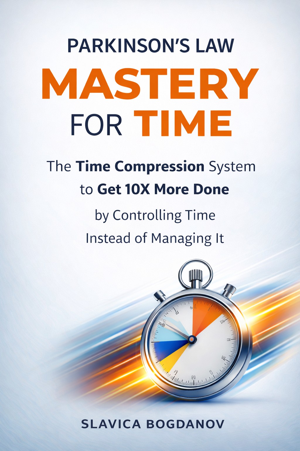 Parkinson’s Law Mastery of Time