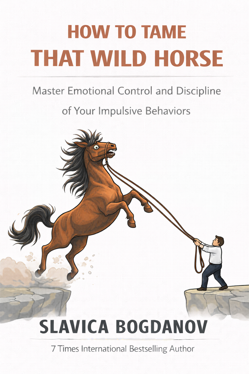 How to Tame That Wild Horse