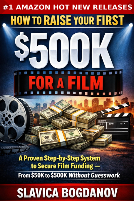 How to Raise Your First 500K for a Film