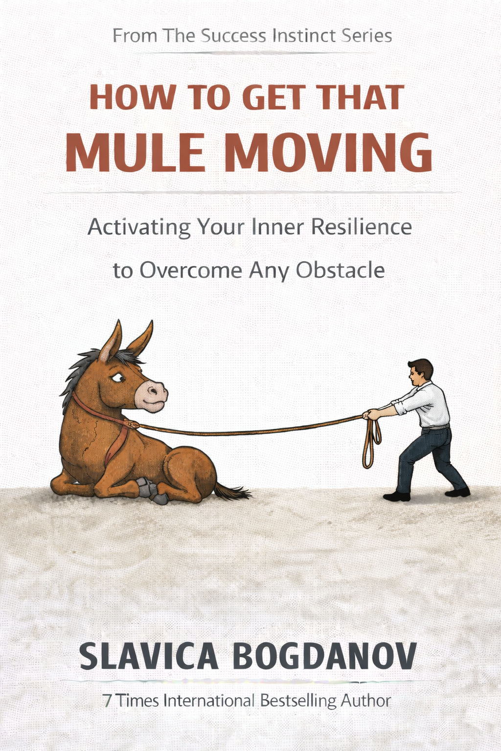 How to Get That Mule Moving
