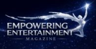 Empowering Entertainment Magazine